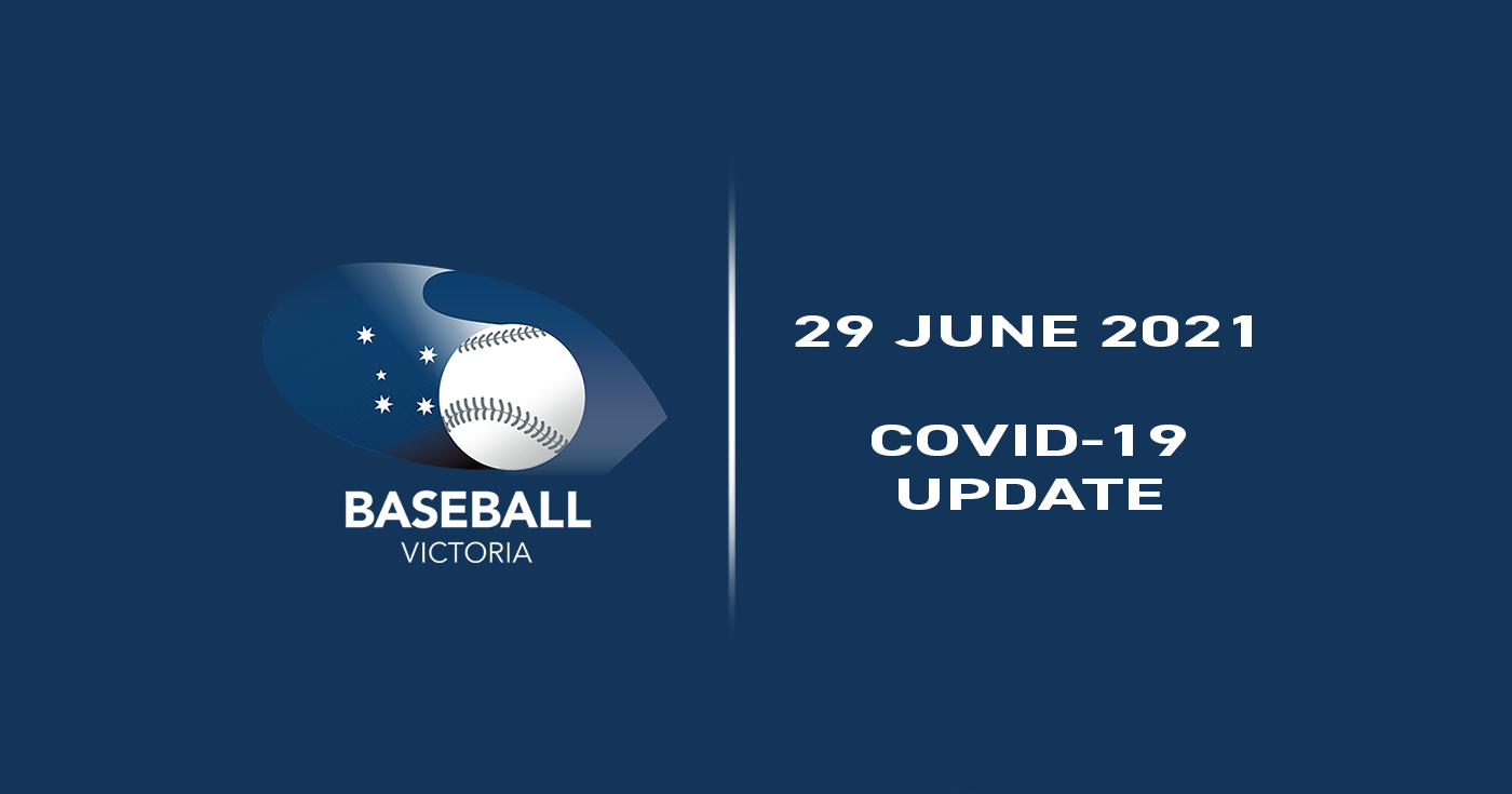 Baseball Victoria Covid 19 Travel Restrictions Update 29 June 2021 Baseball Victoria